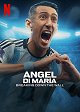 Ángel Di María: Breaking Down the Wall