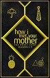 How I Met Your Mother