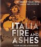 Italia, Fire and Ashes
