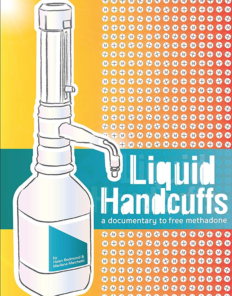 Liquid Handcuffs A Documentary to Free Methadone (2019) ČSFD.cz