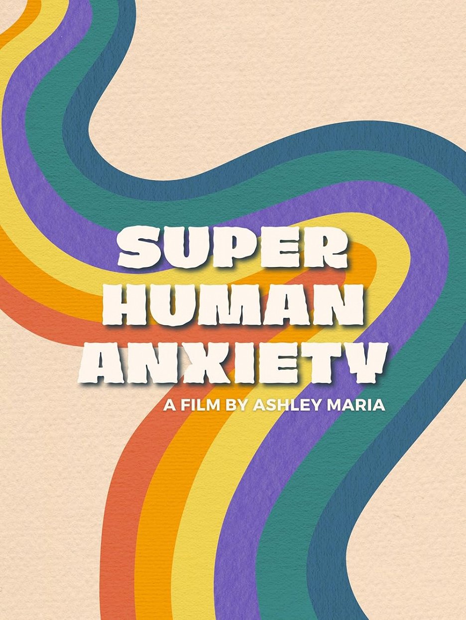 Super Human Anxiety (2024) 