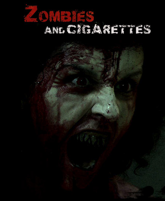 Zombies & Cigarettes 2009