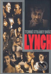 Lynch: Temné stránky duše (R. Fischer)