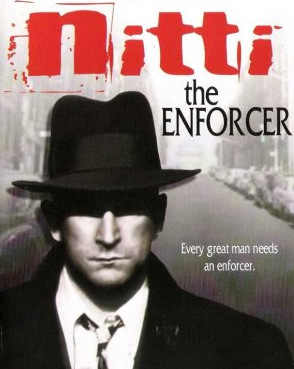 Nitti - The Enforcer