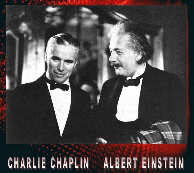 Charlie Chaplin a Albert Einstein...