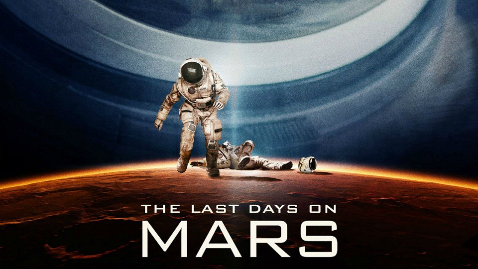 LAST DAYS ON MARS (2013)