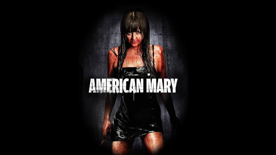 AMERICAN MARY (2012)