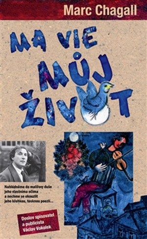 Marc Chagall: Ma vie - Můj život