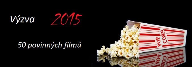 Výzva 2015 - Padesát povinných filmů
