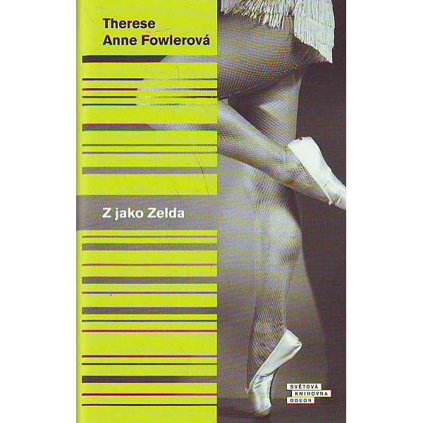 Therese Anne Fowler: Z jako Zelda