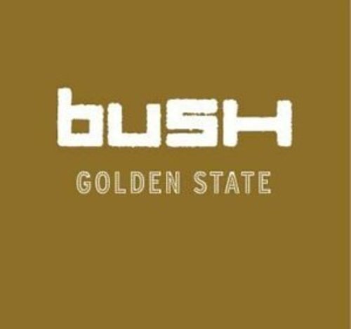Alba do alba - Bush: Golden State