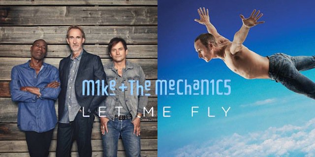 MIKE + THE MECHANICS - LET ME FLY TOUR 2017