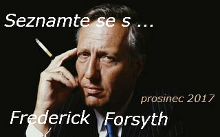 Seznamte se s...Frederick Forsyth