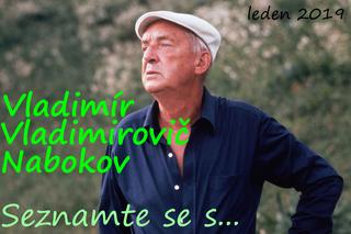Seznamte se s...Vladimír Vladimirovič Nabokov