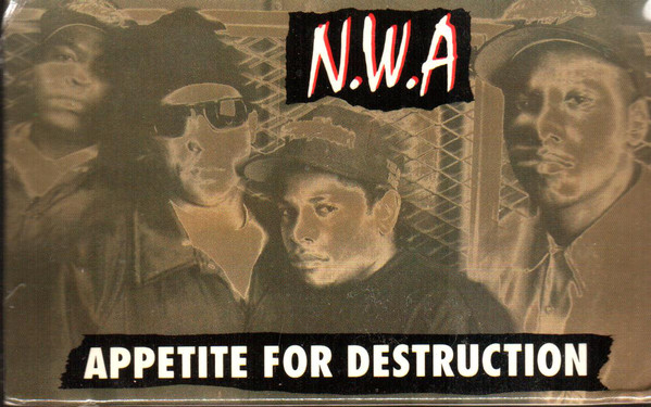N.W.A - Appetite For Destruction