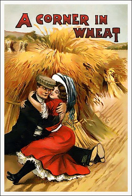 (1909)* A Corner in Wheat