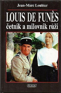Louis de Funés: Četník a milovník růží kniha od: Jean- Marc Loubier