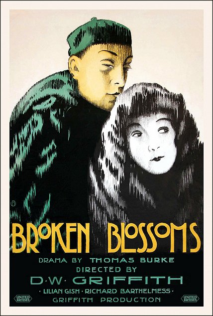 (1919)* Broken Blossoms or The Yellow Man and the Girl
