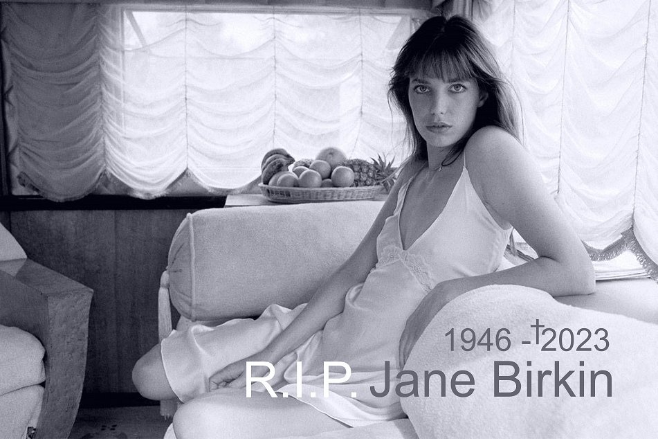 R.I.P. Jane Birkin