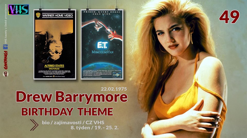 8. týden "birthday theme" - Drew Barrymore