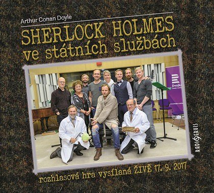 Víkendový poslech : A. C. Doyle: Sherlock Holmes ve státních službách