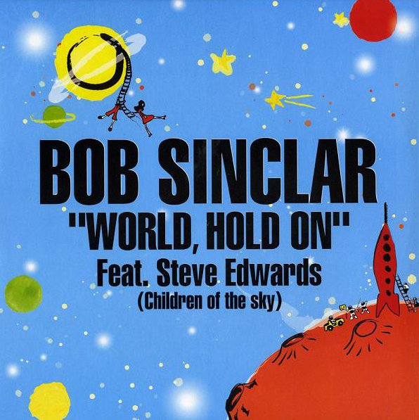 Bob sinclar world hold on fisher rework. Steve Edwards Singer. @Балда рабжожевич:держи World hold on (feat. Steve Edwards) [Fisher Rework].