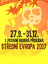 Střední Evropa 2007 napoprvé